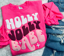Load image into Gallery viewer, Holly Jolly Babe SWEATSHIRT - RTS
