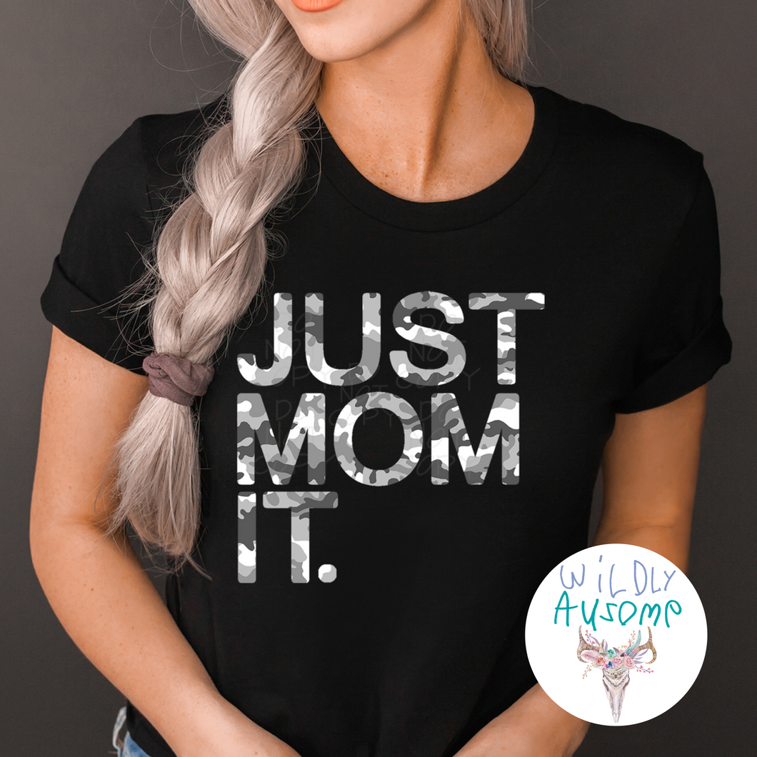 Just Mom It Camo