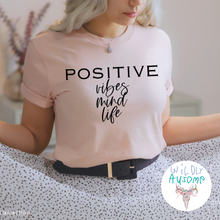 Load image into Gallery viewer, Positive Vibes, Mind, Life
