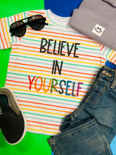 Load image into Gallery viewer, Believe In Yourself Tee

